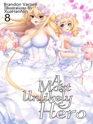 cover image of A Most Unlikely Hero, Volume 8 (Light Novel)
